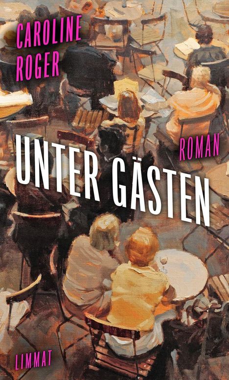 „UNTER GÄSTEN“ Caroline Roger. Tische und Menschen in einem impressionistischen Stil.