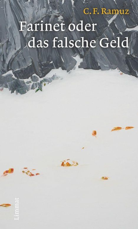 Text: "C. F. Ramuz, Farinet oder das falsche Geld". Illustration von grauen Felsen und wenigen orangefarbenen Details.