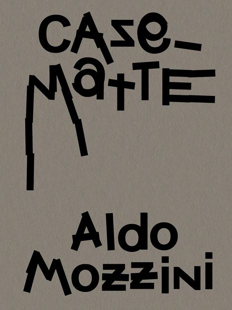 Aldo Mozzini. Casematte, Buch
