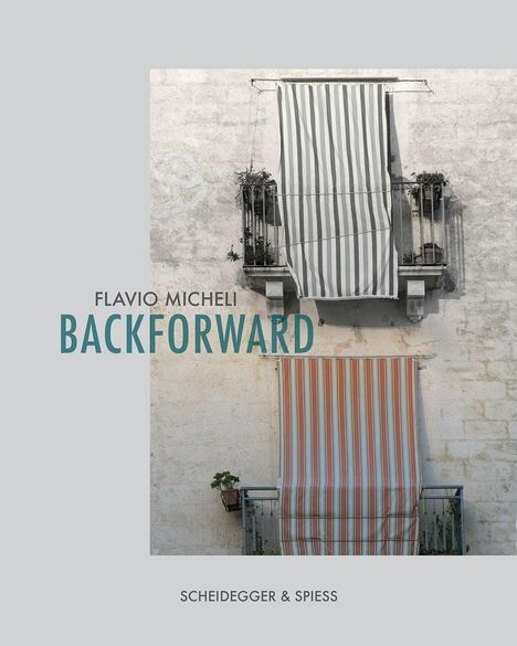 "FLAVIO MICHELI, BACKFORWARD, SCHEIDEGGER & SPIESS." Zwei Balkone mit gestreiften Stoffbahnen.