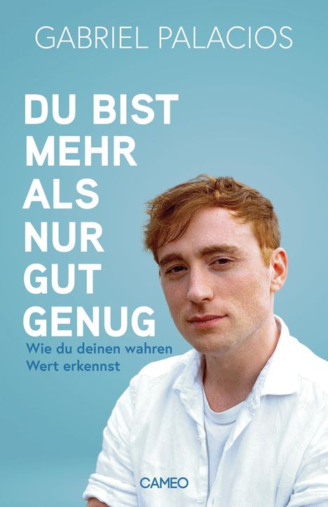 Gabriel Palacios: Du bist mehr als nur gut genug, Buch