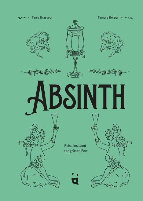 Tania Brasseur Wibaut: Absinth, Buch