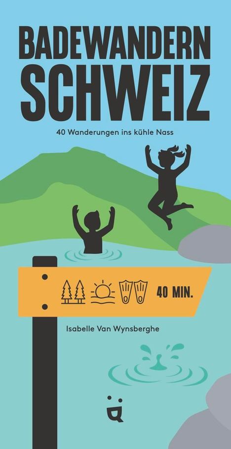 Isabelle van Wysnberghe: Badewandern Schweiz, Buch