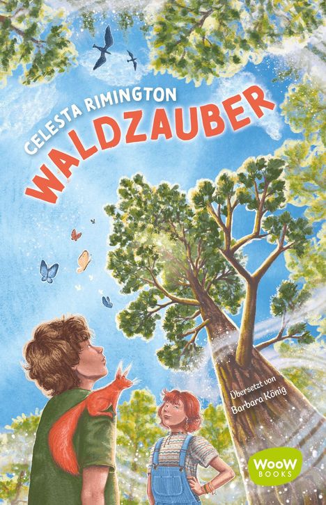 Text: Celesta Rimington, Waldzauber, Übersetzt von Barbara König, Woow Books. Ein Junge mit Eichhörnchen und Mädchen im Wald.