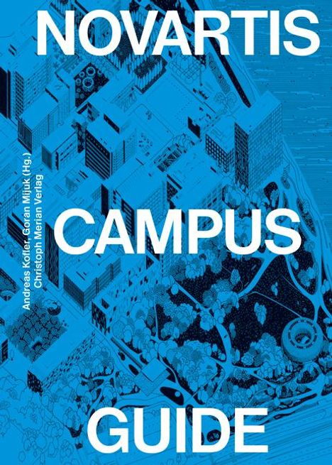 Andreas Kofler: Novartis Campus Guide, Buch