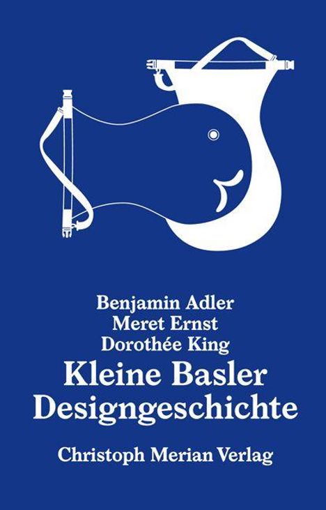 Text: Benjamin Adler, Meret Ernst, Dorothée King, Kleine Basler Designgeschichte, Christoph Merian Verlag. Illustration: Elefant.