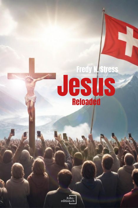 Fredy N. Stress: Jesus Reloaded, Buch