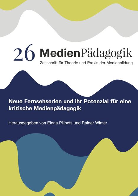 Neue Fernsehserien und ihr Potenzial für eine kritische Medienpädagogik, Buch