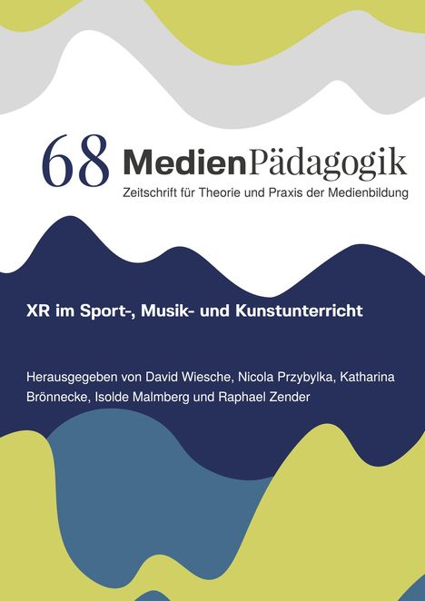 „68 MedienPädagogik, Zeitschrift für Theorie und Praxis der Medienbildung. XR im Sport-, Musik- und Kunstunterricht.“ Wellenmuster.