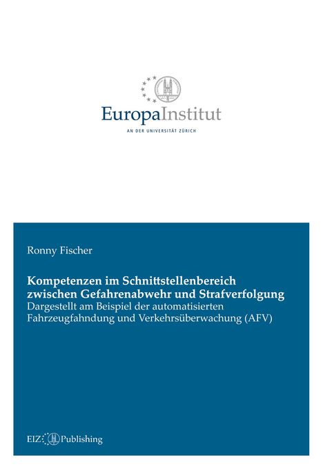 Ronny Fischer: Kompetenzen im Schnittstellenbereich zwischen Gefahrenabwehr und Strafverfolgung, Buch