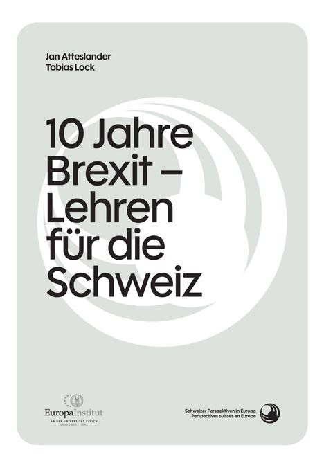 Text: "10 Jahre Brexit – Lehren für die Schweiz." Autoren: Jan Atteslander, Tobias Lock. Logos unten. Hellgrauer Hintergrund.