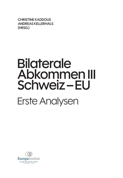 Text: "CHRISTINE KADDOUS ANDREAS KELLERHALS (HRSG.) Bilaterale Abkommen III Schweiz – EU Erste Analysen". Darunter ein Logo.