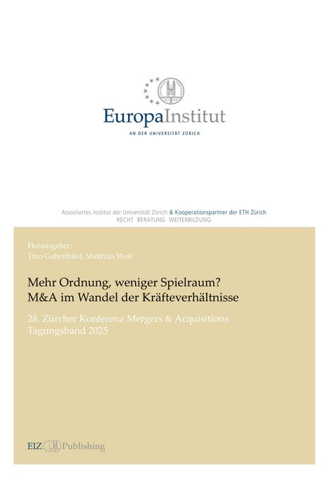 Titel: "Mehr Ordnung, weniger Spielraum? M&A im Wandel der Kräfteverhältnisse", 28. Zürcher Konferenz 2025. Logo oben: Europa Institut.