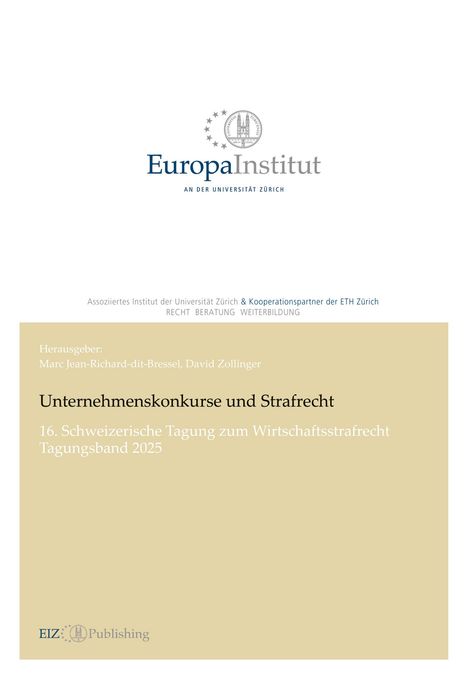 "Unternehmenskonkurse und Strafrecht", 16. Schweizerische Tagung, Tagungsband 2025, Logo des Europa Instituts der Universität Zürich.
