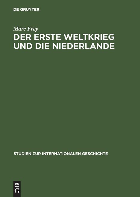 Marc Frey: Der Erste Weltkrieg und die Niederlande, Buch