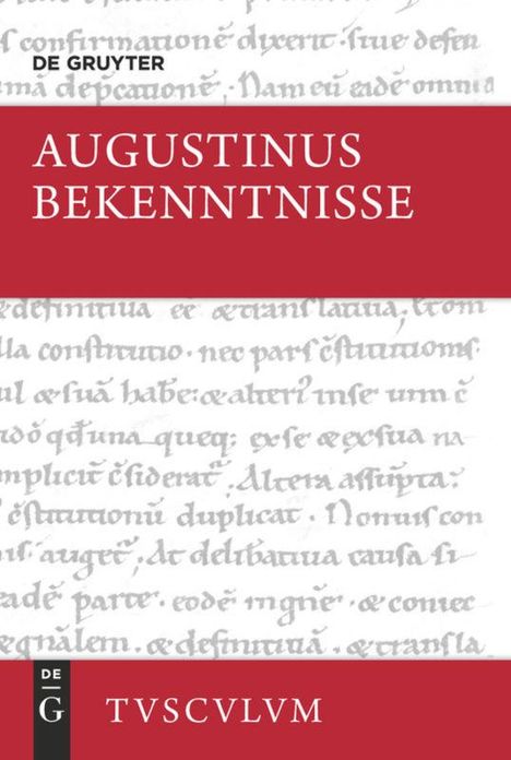 Aurelius Augustinus: Bekenntnisse / Confessiones, Buch