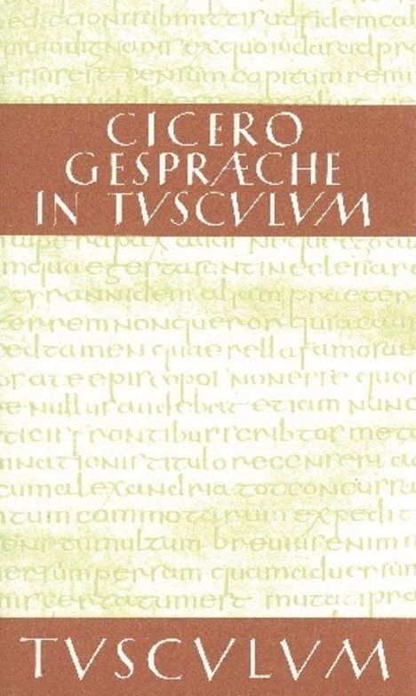 Cicero: Gespräche in Tusculum / Tusculanae disputationes, Buch