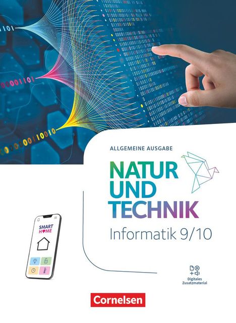 Natur und Technik 9./10. Schuljahr - Informatik - Allgemeine Ausgabe ab 2024 - Schulbuch, Buch