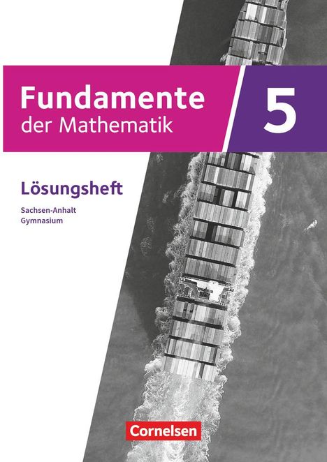 Fundamente der Mathematik 5. Schuljahr. Sachsen-Anhalt - Lösungen zum Schulbuch, Buch