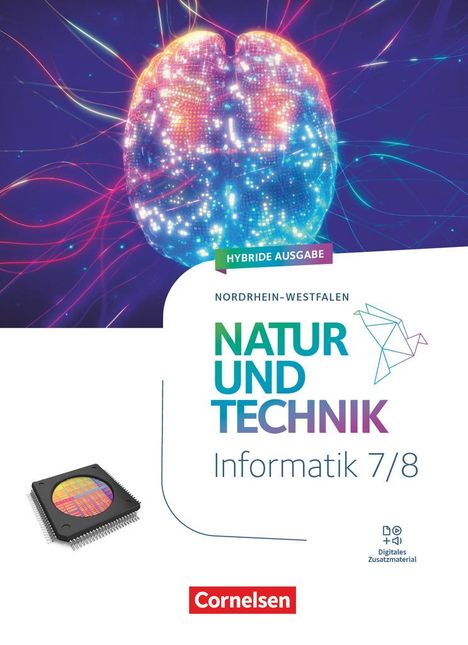 Natur und Technik 7./8. Schuljahr - Informatik - Nordrhein-Westfalen ab 2025 - Schulbuch, Buch