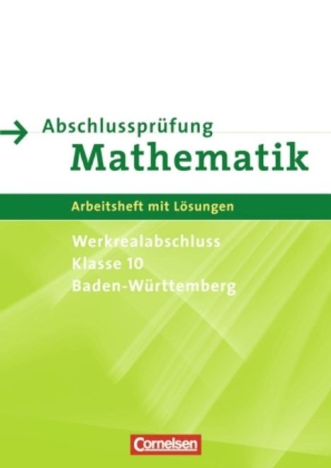 Abschlussprüfung Mathematik, Werkrealschulabschluss Klasse 10 Baden-Württemberg, Buch