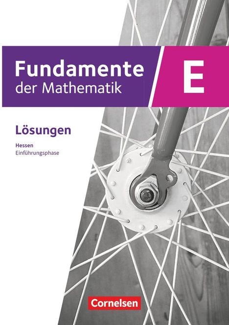 Fundamente der Mathematik 11. Schuljahr/Einführungsphase - Hessen ab 2025 - Lösungen zum Schulbuch, Buch