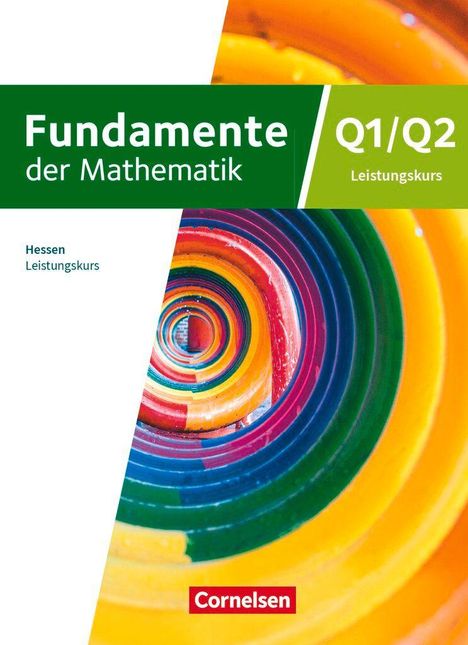 Fundamente der Mathematik 12. Schuljahr/Q1-Q2: Leistungskurs - Hessen ab 2025 - Schulbuch, Buch