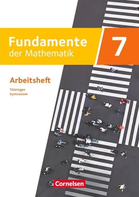 Fundamente der Mathematik 7. Schuljahr - Thüringen - Arbeitsheft mit Medien, Buch
