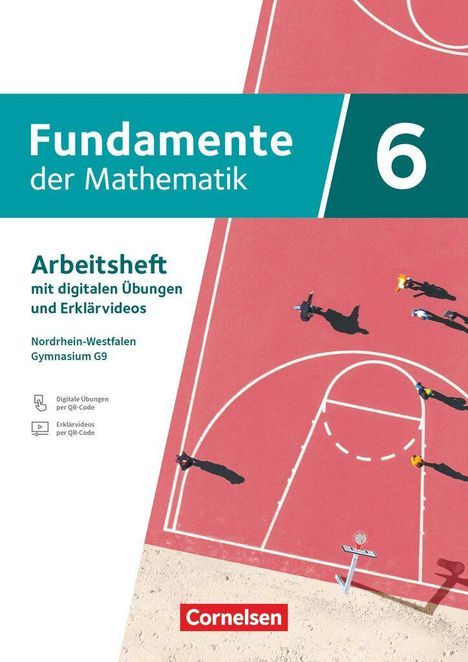 "Fundamente der Mathematik 6. Arbeitsheft. NRW Gymnasium G9." Basketballfeld von oben, drei Menschen nebeneinander.