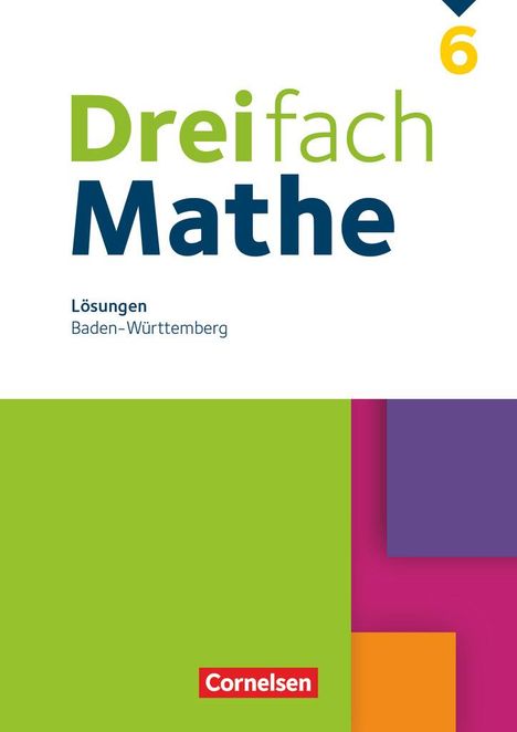 Dreifach Mathe 6. Schuljahr. Baden-Württemberg - Lösungen zum Schulbuch, Buch