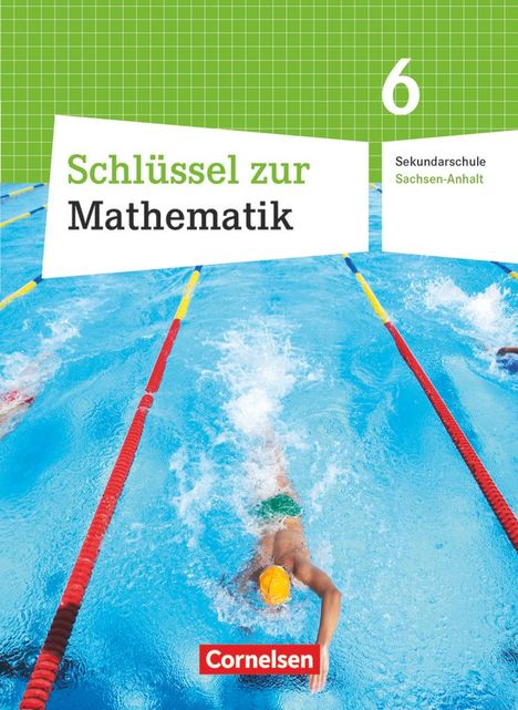 Schlüssel zur Mathematik 6. Schuljahr. Schülerbuch Sekundarschule Sachsen-Anhalt, Buch