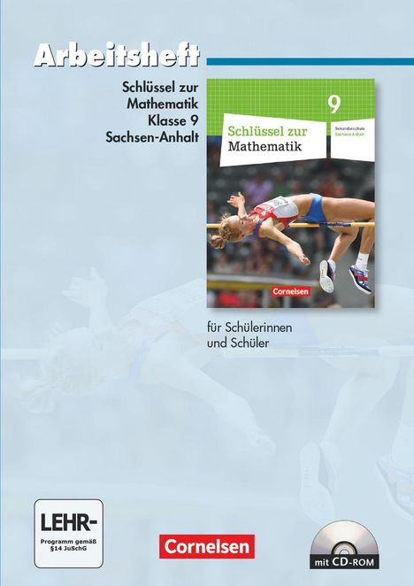 Schlüssel zur Mathematik 9. Schuljahr. Arbeitsheft mit eingelegten Lösungen und CD-ROM. Sekundarschule Sachsen-Anhalt, Buch