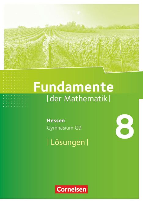 Fundamente der Mathematik 8. Schuljahr - Hessen - Lösungen zum Schülerbuch, Buch