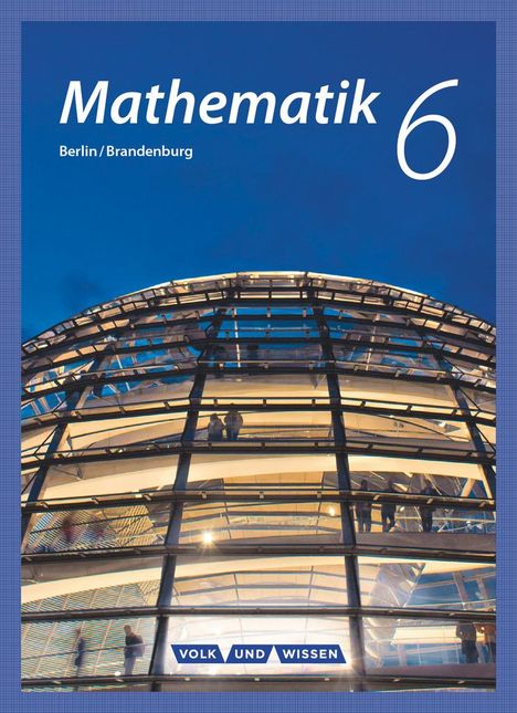 Mathematik - Grundschule Berlin/Brandenburg 6. Schuljahr - Schülerbuch, Buch