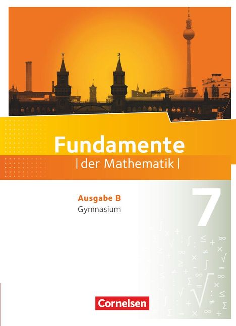 Kathrin Andreae: Fundamente der Mathematik 7. Schuljahr. Schülerbuch Gymnasium Brandenburg, Buch