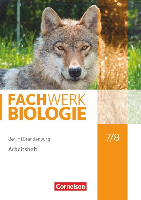Adria Wehser: Fachwerk Biologie 7./8. Schuljahr - Berlin/Brandenburg - Arbeitsheft, Buch