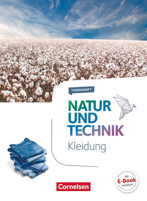 Stephanie Corsten: Natur und Technik - Naturwissenschaften 5.-10. Schuljahr - Themenheft Kleidung, Buch