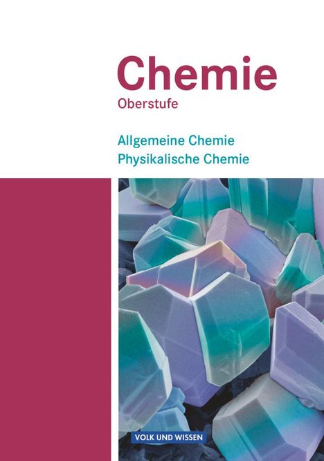 Karin Arnold: Chemie Oberstufe. Östliche Bundesländer und Berlin 1. Allgemeine Chemie, Physikalische Chemie, Buch