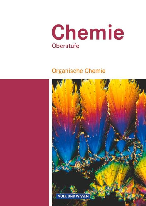 Karin Arnold: Chemie Oberstufe. Organische Chemie. Schülerbuch. Östliche Bundesländer und Berlin, Buch