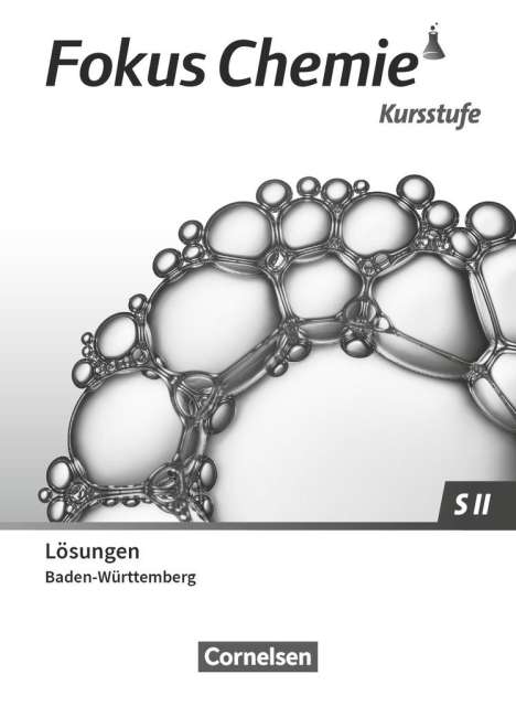 Fokus Chemie Sekundarstufe II. Kursstufe - Baden-Württemberg - Lösungen zum Schülerbuch, Buch