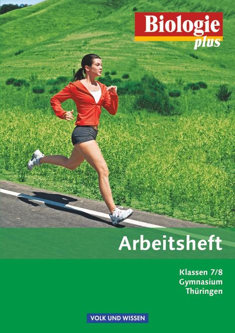 Iris Angermann: Biologie plus 7./8. Schuljahr. Arbeitsheft Gymnasium Thüringen, Buch