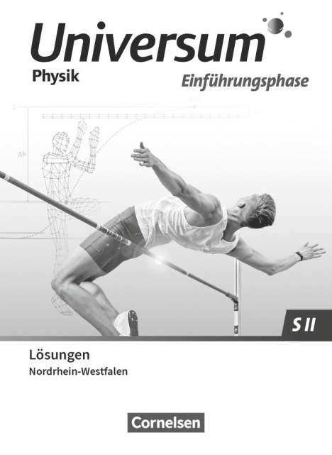 Universum Physik Sekundarstufe II Einführungsphase. Nordrhein-Westfalen - Lösungen zum Schülerbuch, Buch