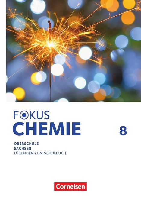 Fokus Chemie 8. Schuljahr Mittlere Schulformen. Oberschulen Sachsen - Lösungen zum Schulbuch, Buch