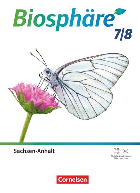 Text: „Biosphäre 7/8“, „Sachsen-Anhalt“, „Cornelsen“. Ein Schmetterling sitzt auf einer rosa Blume.