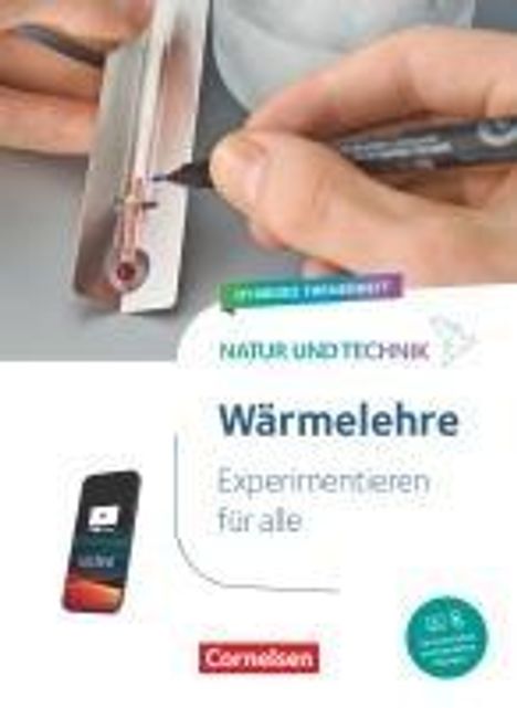 Natur und Technik - Naturwissenschaften: Neubearbeitung - Experimentieren für alle - Hybrides Themenheft - Wärme, Buch