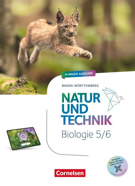 Text: "Hybride Ausgabe Baden-Württemberg Natur und Technik Biologie 5/6 Cornelsen." 

Ein springendes Luchs-Jungtier im Wald.