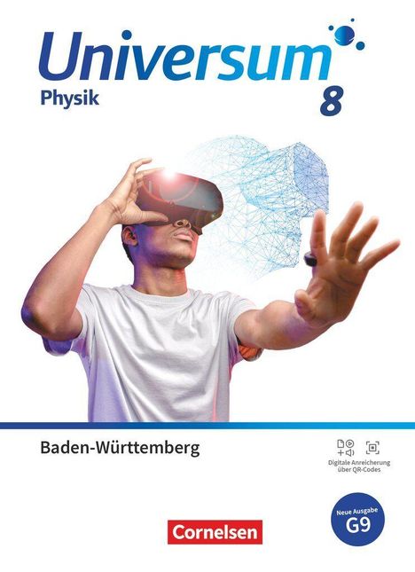 Texte: Universum Physik 8, Baden-Württemberg, Cornelsen, Neue Ausgabe G9. Ein Mensch mit VR-Brille und digitalem Netz.