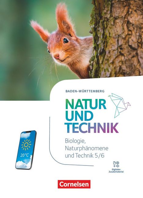 Natur und Technik - Naturwissenschaften 5./6. Schuljahr. Baden-Württemberg - Biologie, Naturphänomene und Technik - Schulbuch, Buch