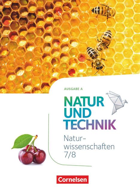 Barbara Barheine: Natur und Technik 7./8. Schuljahr: Naturwissenschaften - Ausgabe A - Schülerbuch, Buch