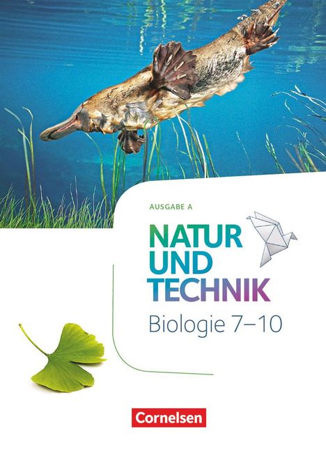Ulrike Austenfeld: Natur und Technik - Biologie 7.-10. Schuljahr - Neubearbeitung - Ausgabe A - Schülerbuch, Buch